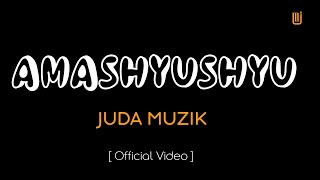 Amashyushyu By Juda Muzik Official Video [upl. by Halyahs546]