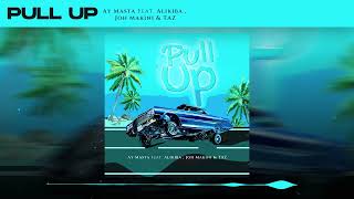 Ay Masta ft Alikiba amp Joh Makini amp Taz  Pull Up Official Music Audio [upl. by Jennilee202]