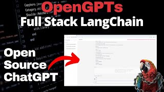 OpenGPTs  Full Stack LangChain  an Open Source ChatGPT Alternative [upl. by Destinee]