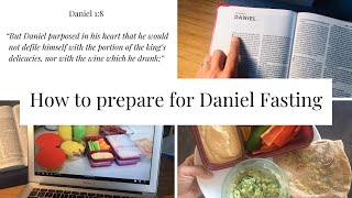 How to prepare for Daniel Fasting [upl. by Nadruoj393]