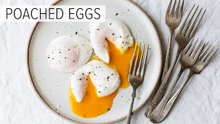 POACHED EGGS  how to poach an egg perfectly [upl. by Ellerahs]