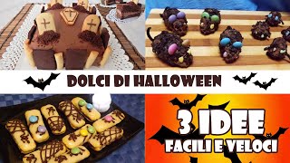 DOLCI DI HALLOWEEN  3 idee per dolcetti di Halloween facili e veloci [upl. by Meter]