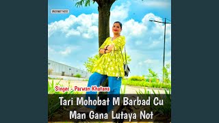 Tari Mohobat M Barbad Cu Man Gana Lutaya Not [upl. by Thill]