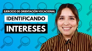 Identificando intereses 📝 Ejercicio de orientación vocacional [upl. by Ecirtnahs243]