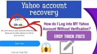 Yahoo mail old account recovery new trick 2023  Recover your Yahoo account without any Verification [upl. by Nnyladnarb512]