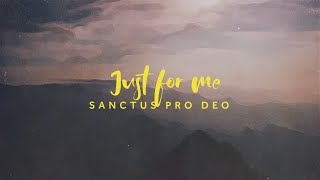 Just For Me  Sanctus Pro Deo Live Cover [upl. by Xuaeb]