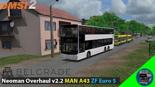 Omsi 2 Neoman Overhaul v22 Released  Man A39 DD Euro 4 Engine ZF   Download Link  Belgrade [upl. by Nnairahs]