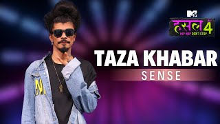 Taza Khabar  Sense  MTV Hustle 4 [upl. by Ariaes]