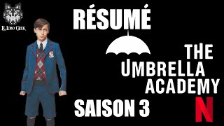 Résumé Umbrella Academy Saison 3 en 4 minutes  Récap rapide en Français [upl. by Nugent65]