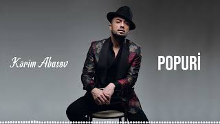 Kərim Abasov  Popuri Official Audio Clip [upl. by Averi]