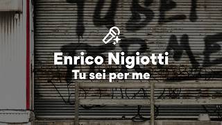 Enrico Nigiotti Tu sei per me TestoLyrics [upl. by Akirat82]