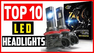 ✅Top 10 Best LED Headlights of 2024 [upl. by Cosetta191]