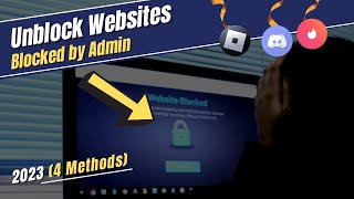 How to Unblock Websites Blocked by School or Network Administrator 2023 NEW [upl. by Siuraj]