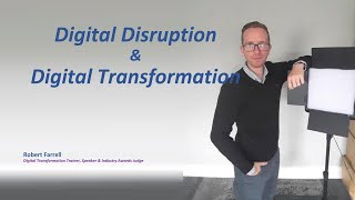 Digital Disruption amp Digital Transformation Explained [upl. by Pomona]