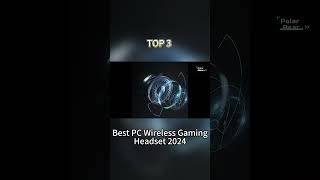 TOP 3 Best PC Wireless Gaming Headset 2024 [upl. by Popelka525]