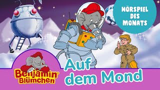 Benjamin Blümchen auf dem Mond Folge 11  Das ZWEITPLATZIERTE Hörspiel des Monats April [upl. by Seagraves]