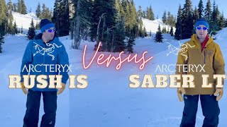 Arcteryx Saber LT VS Rush IS Backcountry Ski and Snowboarding GoreTex Jacket Battle [upl. by Eolc]