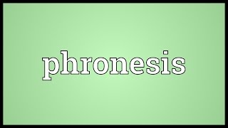 Phronesis Meaning [upl. by Melburn]