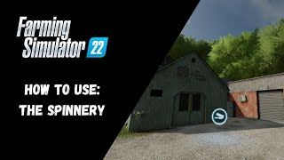 FS22  How To Use The Spinnery  Farming Simulator 22 [upl. by Anderson]