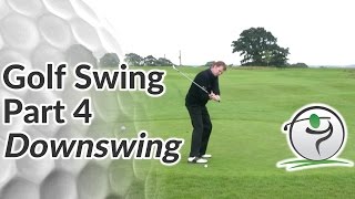 Golf Downswing  How to Bring the Club Down Along the Right Club Path [upl. by Greenstein]