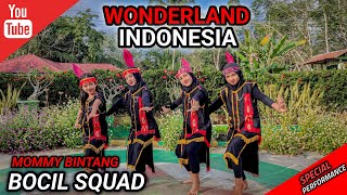 TARI  WONDERLAND NUSANTARA  Special Perfomance  BOCIL SQUAD  MOMMY BINTANG [upl. by Cud]