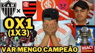 🤬 REAGINDO A ATLÉTICOMG 0X1 FLAMENGO 1X4 Var mengo campeão copadobrasil flamengo atleticomg [upl. by Nuhsed]