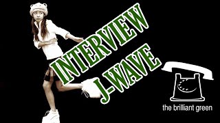 The Brilliant Green jwave across the view Japanese interview [upl. by Mckale]