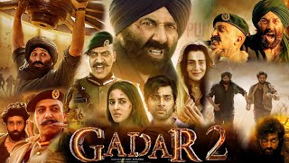 Gadar 2 Full Movie in Hindi HD review amp details  Sunny Deol Ameesha Patel Utkarsh Sharma [upl. by Judie]