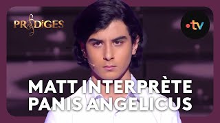 Matt 13 ans interprète Panis Angelicus de César Franck  Prodiges 2022 Saison 9 12 finale [upl. by Ocsic]