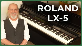 The Roland LX5 Has Arrived  Review amp Demo [upl. by Eivets118]