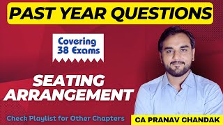 ICAI PYQs Discussion  Seating Arrangement  CA Pranav Chandak  CA Foundation [upl. by Onibas471]