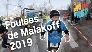 🏃LES FOULEES DE MALAKOFF 2019  MOVEFRED [upl. by Leavelle]