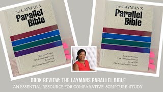 The Layman Parallel Bible An Essential Resource For Comparative Scripture Studybiblestudy bible [upl. by Aneel]