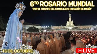 EN VIVO ROSARIO MUNDIAL  POR EL TRIUNFO DEL INMACULADO CORAZON DE MARIA MATER FATIMA 13 D OCTUBRE [upl. by Nesyt]