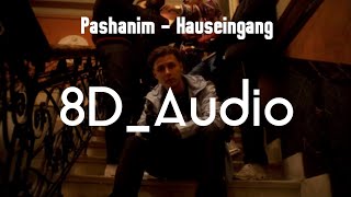 8D Audio Pashanim  Hauseingang Kopfhörer benutzen [upl. by Margetts332]