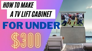 How to build a TV Lift cabinet for under 300  TV Lift mechanism is separate [upl. by Seira]