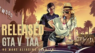 GTA 5 TAADLAA Temporal Anti Aliasing  No More Aliasing Flickering Shimmering [upl. by Alliehs620]