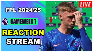 FPL Gameweek 7 REACTION STREAM  Live QampA  Fantasy Premier League Tips 202425 [upl. by Derfla220]