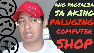 Pagsalba sa aking Paluging Computer Shop Vlog 115 [upl. by Yole]