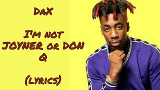 DaX  ToryLanez Im not Joyner or DonQ Diss LYRICS🎶🎵 [upl. by Anabal]