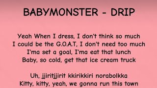 DRIP  BABY MONSTER lyrics [upl. by Rabaj863]