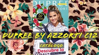 CATÁLOGO DUPREE BY AZZORTI CAMPAÑA 12 PERÚ 😎❤️🎁 LINK DE DESCARGA [upl. by Eelamme]