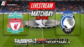 LIVERPOOL vs ATALANTA Live Stream UEFA EUROPA LEAGUE QUARTER FINAL Coverage [upl. by Sabah8]