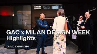 GAC x MILAN DESIGN WEEK 2024  Highlights [upl. by Shandeigh]