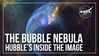 Hubble’s Inside the Image The Bubble Nebula [upl. by Cosmo]