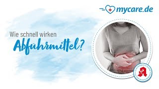 Wie schnell wirken Abführmittel [upl. by Selokcin]