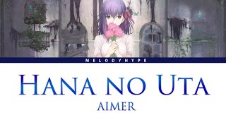 Fatestay night Heavens Feel  I Presage Flower Ending Full 『Hana no Uta』by Aimer Lyrics [upl. by Cinnamon832]