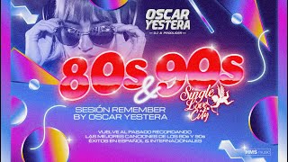 Sesión REMEMBER 80s amp 90s Éxitos POP ESPAÑOL DISCO DANCE REMIXES by OSCAR YESTERA [upl. by Nemzaj]