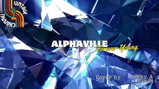 Alphaville  Forever Young Lyrics Video Cover Version [upl. by Claus]