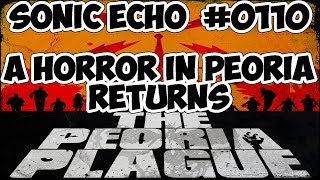 RadioDrama  Sonic Echo 0110 A Horror in Peoria Returns [upl. by Demetra]